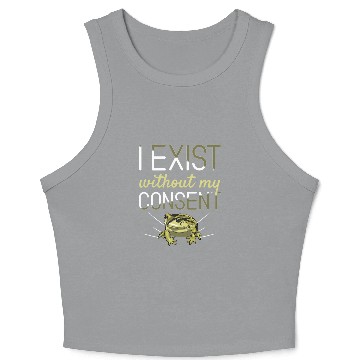 Discover I Exist Without My Consent Frog Crop Tank Top