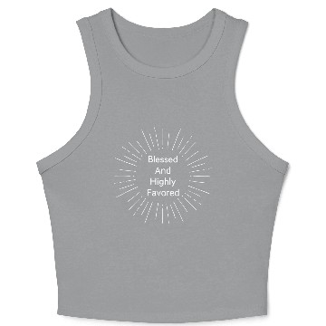 Discover Blessed and Highly Favored White Crop Tank Top