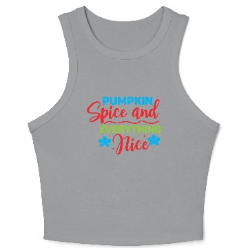 Discover Pumpkin Spice And Everything Nice Crop Tank Top