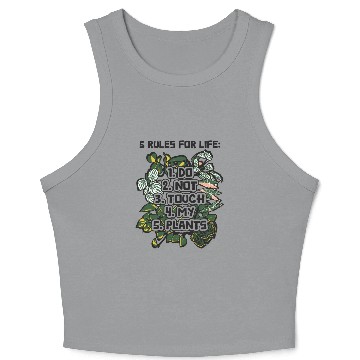 Discover 5 Rules For Life Do Not Touch My Plants Crop Tank Top
