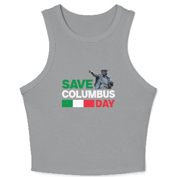 Discover Christopher Columbus Day Italian Pride , Save Colu Crop Tank Top
