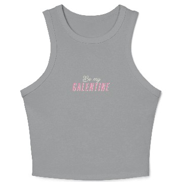 Discover Be My Galentine. Galentine's Day Crop Tank Top