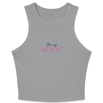 Discover Be My Galentine. Galentine's Day Crop Tank Top
