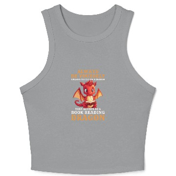 Discover "Always Be Yourself" - Book Reading Red Dragon Crop Tank Top