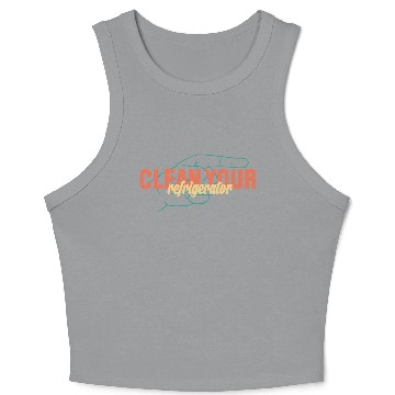 Discover clean your refrigerator Crop Tank Top