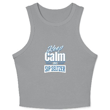 Discover Keep Calm And Sip Seltzer Crop Tank Top