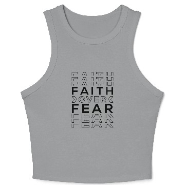 Discover FAITH OVER FEAR Crop Tank Top