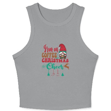 Discover I run on coffee and christmas cheer Crop Tank Top
