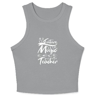 Discover Future music teacher Crop Tank Top