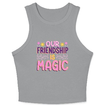 Discover Our Friendship Is Magic Crop Tank Top
