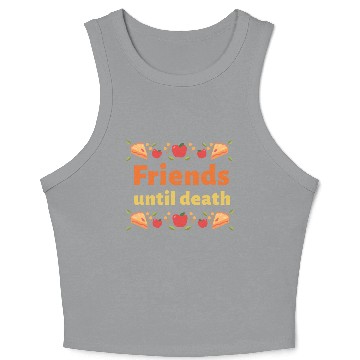 Discover Friends until death Crop Tank Top