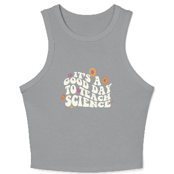 Discover It's A Good Day Teach Science Teacher Science Crop Tank Top