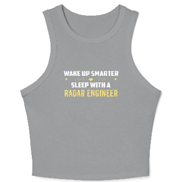 Discover Wake Up Smarter Sleep With A RADAR ENGINEER Crop Tank Top