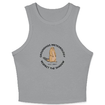 Discover Respect The Shadow Rodent Happy Groundhog Day Crop Tank Top