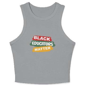 Discover Black Educators Matter African History Teacher Men Crop Tank Top