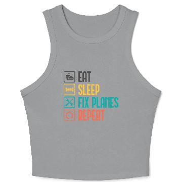 Discover Eat Sleep Fix Planes Repeat Aircraft Mechanic Crop Tank Top