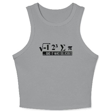 Discover I Ate Some Pie And It Was Delicious 2 Crop Tank Top