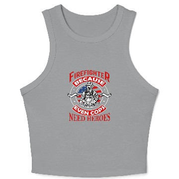 Discover Firefighter Cops Need Heroes US Flag Gift For Dad Crop Tank Top