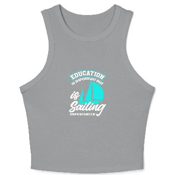 Discover Education Sailboat Sailor Sailing Crop Tank Top
