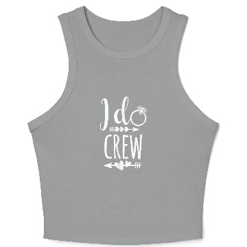 Discover I Do Crew for Wedding Bride Crop Tank Top