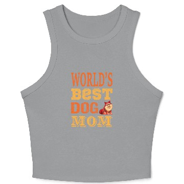 Discover World best dog mom Crop Tank Top