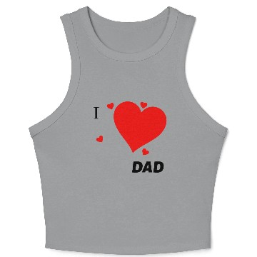 Discover I Love Dad Crop Tank Top