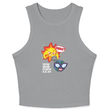 Discover Total Solar Eclipse Move! 4.08.24 Funny Eclipse Crop Tank Top