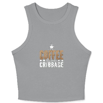 Discover Cribbage Player Coffee Board Game Coffee Lover Crop Tank Top