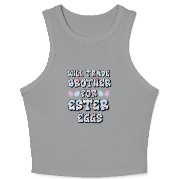 Discover Easter Egg Negotiations: Sibling Swapsies Edition Crop Tank Top