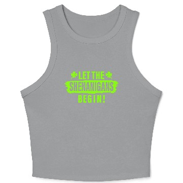 Discover Let The Shenanigans Begin St Patricks Day Lucky Sh Crop Tank Top