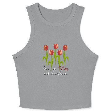 Discover Tulips Garden Tulip Flowers Crop Tank Top