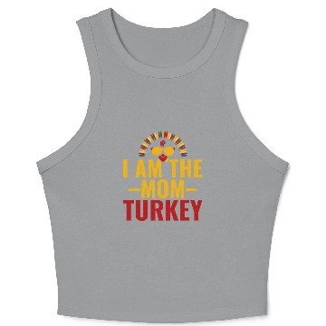 Discover I Am The Mom turkey Retro Type Crop Tank Top