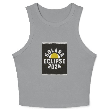 Discover Solar Eclipse 2024 Naturally Phenomenal Crop Tank Top