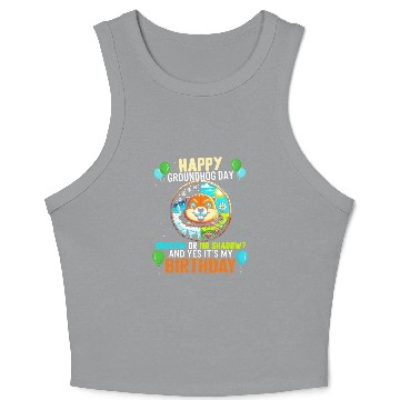 Discover Groundhog Crop Tank Top, Shadow Or No Shadow Yes It's My