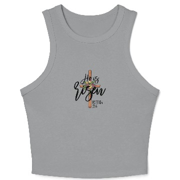 Discover He Is Risen Matthew 28:6 Christian Jesus Is Risen Crop Tank Top
