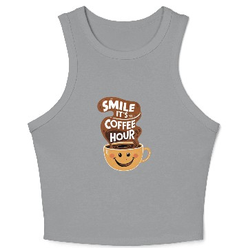 Discover Smile it's coffee hour,funny coffee quotes Crop Tank Top