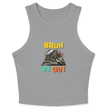 Discover BRUH WE OUT Crop Tank Top