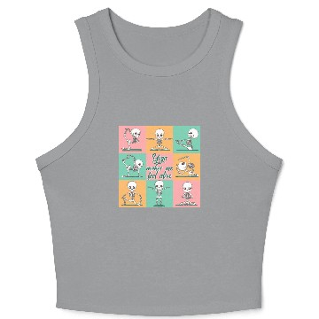 Discover Skeleton - Yoga makes me feel alive Crop Tank Top