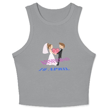 Discover Our wedding anniversary 16 April Crop Tank Top