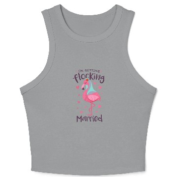 Discover Flamingo Bride Flocking Married Matching Crop Tank Top