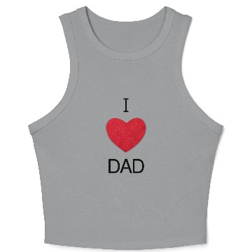 Discover i love dad Crop Tank Top