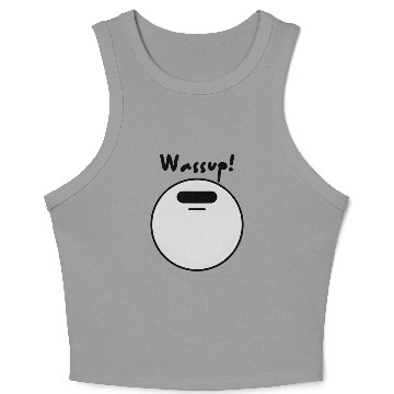 Discover Wassup! - Playful and Joyful Expression Crop Tank Top