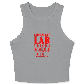 Discover Brown Labrador CHOCOLATE LAB TRICKS Stubborn Crop Tank Top