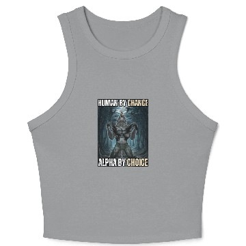 Discover Human By Chance Alpha By Choice Alpha Wolf Meme Crop Tank Top