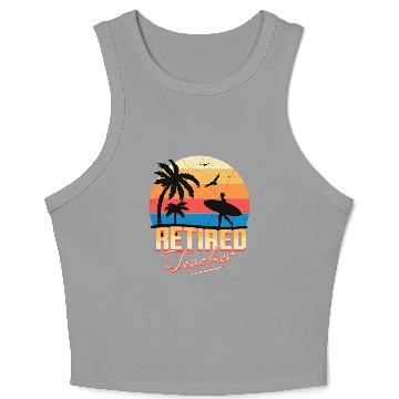 Discover Retired Teacher Crop Tank Top