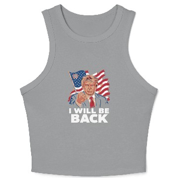 Discover i will be back trump Crop Tank Top