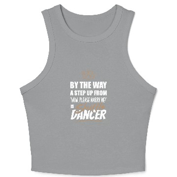 Discover Shuffle Dancer / Dance Teacher is the best. Crop Tank Top