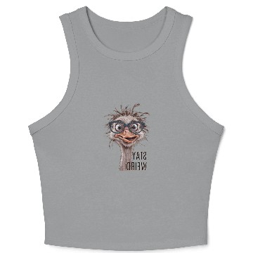 Discover Stay Weird Funny Ostrich Crop Tank Top