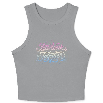 Discover Lets Work Together Crop Tank Top