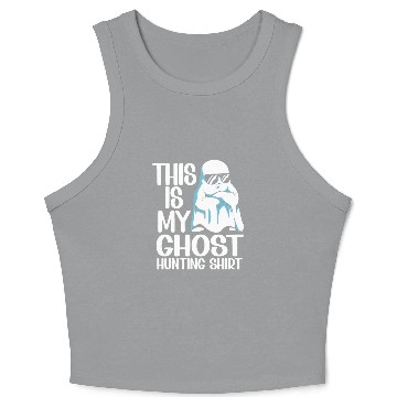 Discover This Is My Ghost Hunting Crop Tank Top Paranormal Hunter